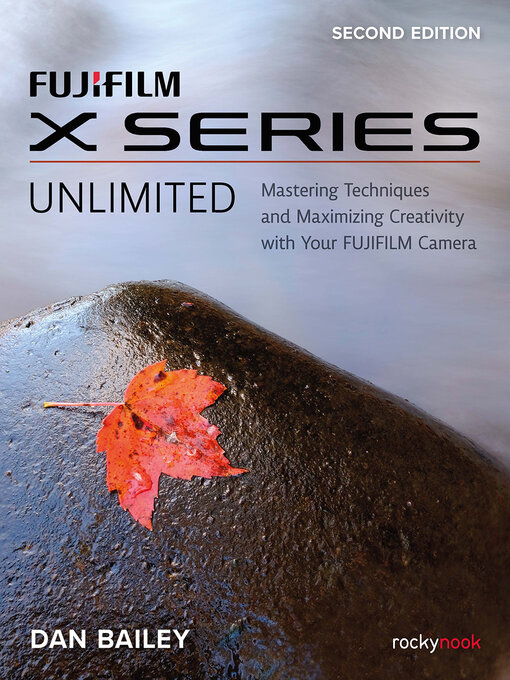 Cover image for FUJIFILM X Series Unlimited